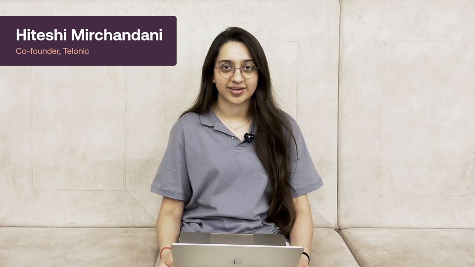 Introduction video: Hiteshi Mirchandani, Co-founder, Telonic